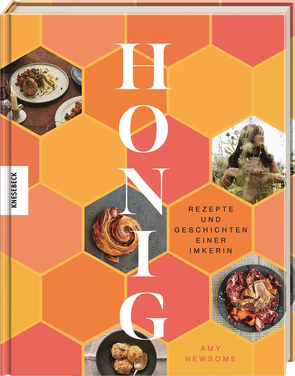 Honig - Rezepte und Geschichten einer Imkerin